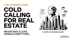 AI Cold Calling for Real Estate: How AI Voice Agents Handle Every Missed Lead (The Complete Guide for Brokerages)